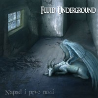 Purchase Fluid Underground - Napad I Prve Noci