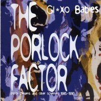 Purchase Glaxo Babies - The Porlock Factor: Psych Drums And Other Schemes 1985-1990