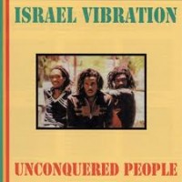 Purchase Israel Vibration - Unconquered People (Vinyl)