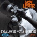 Buy Lazy Lester - I'm A Lover Not A Fighter Mp3 Download