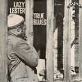 Buy Lazy Lester - True Blues (Vinyl) Mp3 Download