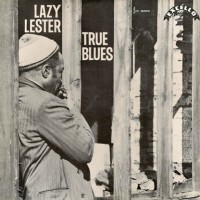 Purchase Lazy Lester - True Blues (Vinyl)