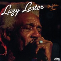 Purchase Lazy Lester - You Better Listen
