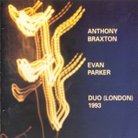 Purchase Anthony Braxton - Duo (London) 1993 (With Evan Parker)