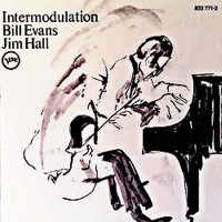 Purchase Bill Evans & Jim Hall - Intermodulation
