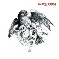 Purchase Austin Lucas - Stay Reckless