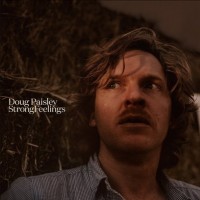 Purchase Doug Paisley - Strong Feelings
