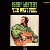 Purchase Gordon Lightfoot - The Way I Feel (Vinyl)