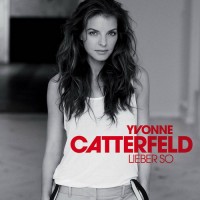 Purchase Yvonne Catterfeld - Lieber So