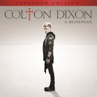 Purchase Colton Dixon - A Messenger (Expanded Edition)