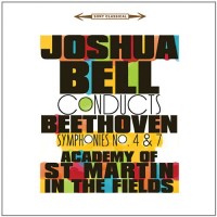 Purchase Joshua Bell - Beethoven Symphonies No. 4 & 7 (With Academy Of St. Martin In The Fields)