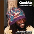 Buy Chezidek - Mash Dem Down Mp3 Download