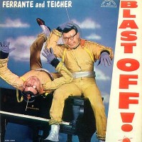 Purchase Ferrante & Teicher - Blast Off! (Vinyl)