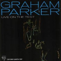 Purchase Graham Parker - Live On The Test (Reissued 1995)