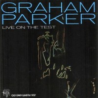 Purchase Graham Parker - Live On The Test