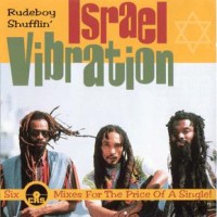 Purchase Israel Vibration - Rudeboy Shufflin'