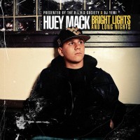 Purchase Huey Mack - Bright Lights And Long Nights