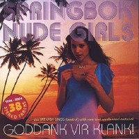 Purchase Springbok Nude Girls - Goddank Vir Klank! 1994-2004 CD1