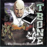 Purchase T-Bone - Tha History Of A Hoodlum