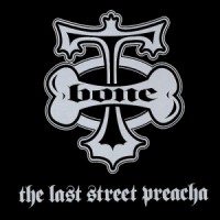 Purchase T-Bone - The Last Street Preacha