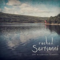 Purchase Rachel Sermanni - The Boatshed Sessions