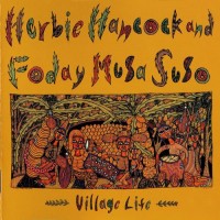 Purchase Herbie Hancock - Village Life (With Foday Musa Suso) (Vinyl)