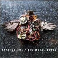 Purchase Janitor Joe - Big Metal Birds