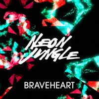 Purchase Neon Jungle - Braveheart (CDS)