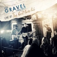 Purchase The Gravel Project - Live At The Red Parka Pub