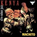 Buy Machito - Kenya Mp3 Download