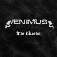 Purchase Ænimus - This Illusion