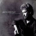 Buy Keith Whitley - Sad Songs & Waltzes Mp3 Download