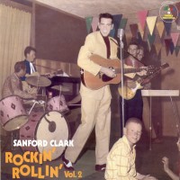 Purchase Sanford Clark - Rockin' Rollin Vol. 2 (Vinyl)