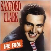 Purchase Sanford Clark - The Fool