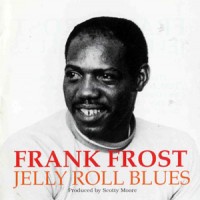 Purchase Frank Frost - Jelly Roll Blues