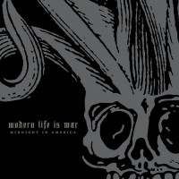 Purchase Modern Life Is War - Midnight In America