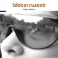 Buy Bittersweet - Perfect Match Mp3 Download