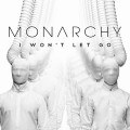 Buy Monarchy - I Won't Let Go (MCD) Mp3 Download