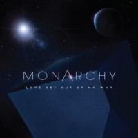 Purchase Monarchy - Love Get Out Of My Way (CDS)