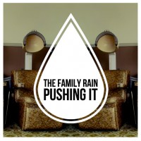 Purchase The Family Rain - Pushing It (EP)