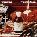 Buy The Family Rain - Feel Better (Frank) (CDS) Mp3 Download
