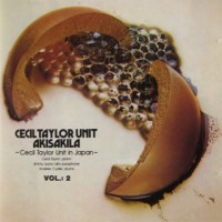 Purchase Cecil Taylor - Akisakila: Unit (Vinyl)