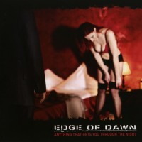 Purchase Edge Of Dawn - Anything That Gets You Through The Night