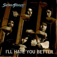 Purchase Suicidal Tendencies - I'll Hate You Better