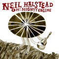 Buy Neil Halstead - Oh! Mighty Engine Mp3 Download