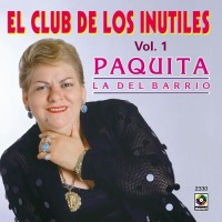 Purchase Paquita La Del Barrio - El Club De Los Inutiles