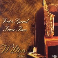 Purchase Wilton Felder - Let's Spend Some Time