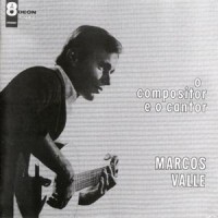 Purchase Marcos Valle - O Compositor E O Cantor (Vinyl)