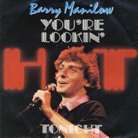 Purchase Barry Manilow - You're Lookin' Hot Tonight (VLS)