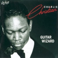 Purchase Charlie Christian - Guitar Wizard
